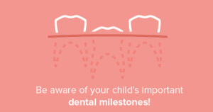 Infographic on Dental Milestones for Children