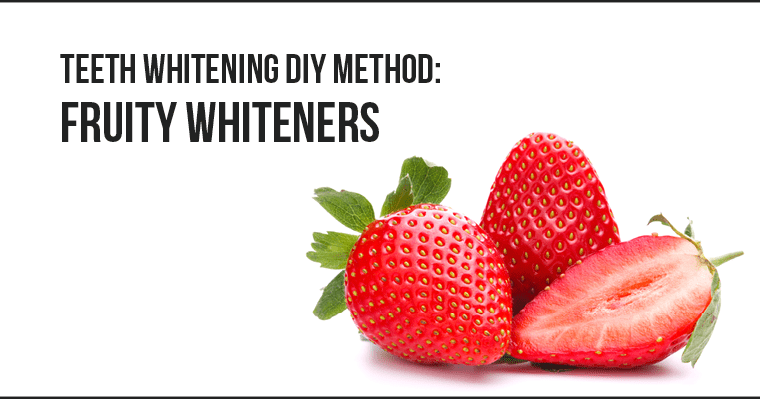 DIY teeth whitening method: can fruit whiten teeth?